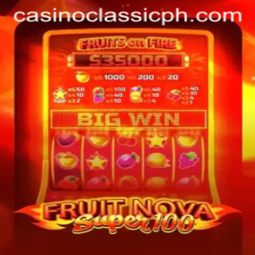 Exploring FruitNovaSuper100: A Casino Classic Experience