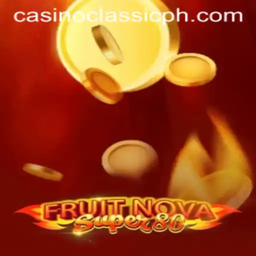 Exploring the Thrills of FruitNovaSuper80 at Casino Classic