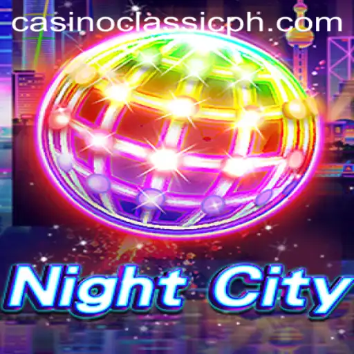 Exploring the Exciting World of NightCity: Casino Classic