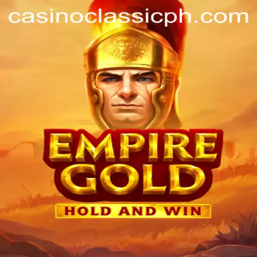 EmpireGold: A Casino Classic Experience