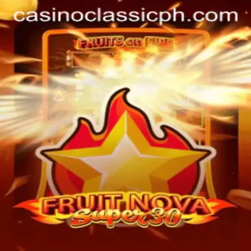 Exploring the Thrills of FruitrNovaSupe30 at Casino Classic